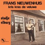 7" Vinyl Single - Frans Nieuwenhuis - Kris Kras De Veluwe / Stadje Elburg