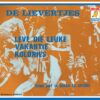 7" Vinyl Single - De Lievertjes - Leve Die Leuke Vakantie Colonies / Denk Dat Ik Maar Es Spijbel