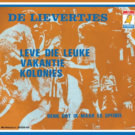 7" Vinyl Single - De Lievertjes - Leve Die Leuke Vakantie Colonies / Denk Dat Ik Maar Es Spijbel