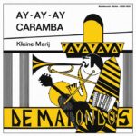 7" Vinyl Single - De Matondo's - Ay Ay Ay Caramba / Kleine Marij
