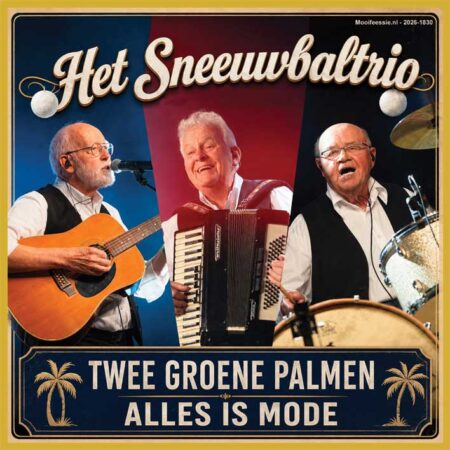 7" Vinyl Single - Het Sneeuwbaltrio - Twee Groene Palmen / Alles Is Mode